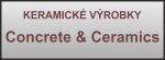 KERAMICKÉ VÝROBKY - Concrete & Ceramics