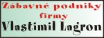 ZÁBAVNÉ PODNIKY FIRMY VLASTIMIL LAGRON